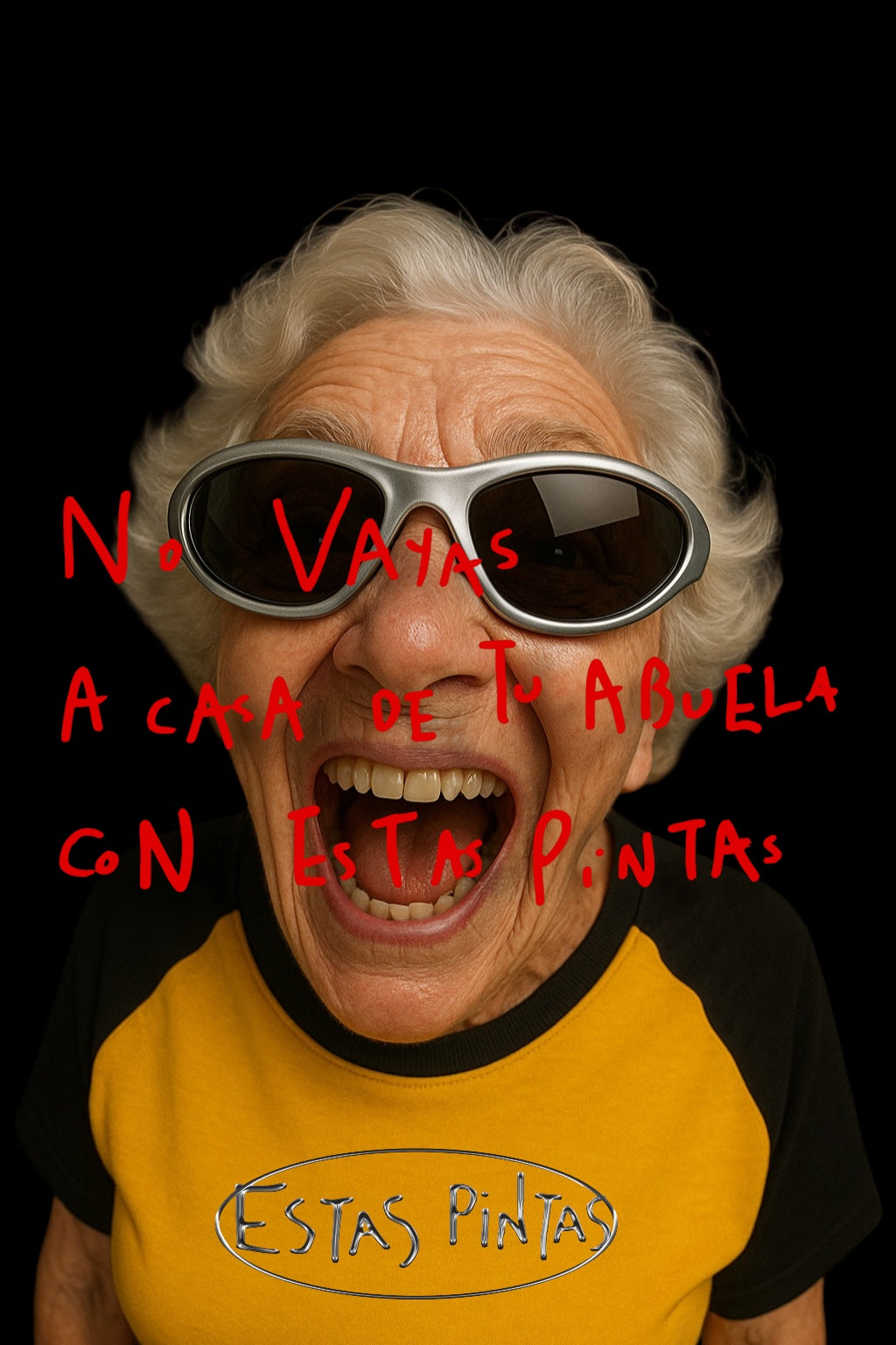 NO VAYAS A CASA DE TU ABUELA CON ESTAS PINTAS